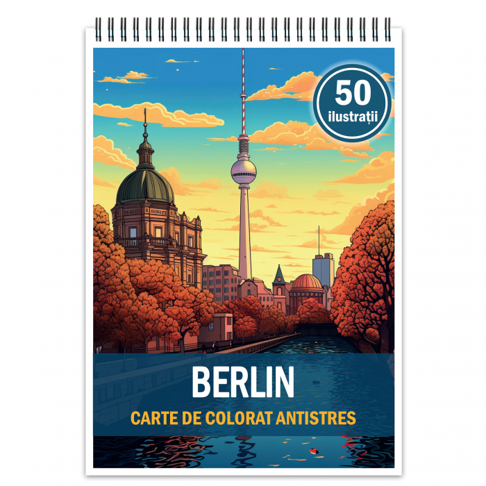 Carte de colorat antistres , 50 de ilustratii Berlin, 106 pagini [1]
