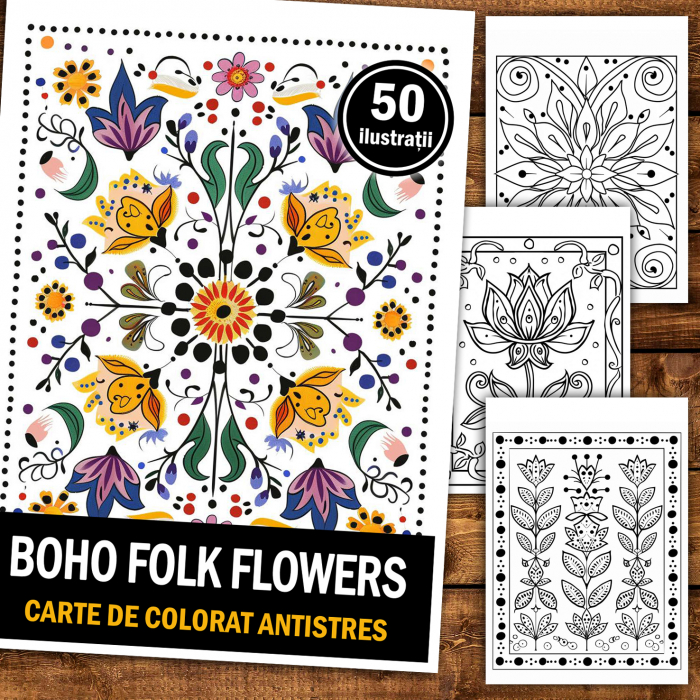 Carte de colorat antistres , 50 de ilustratii Boho Folk Flowers, 106 pagini [2]