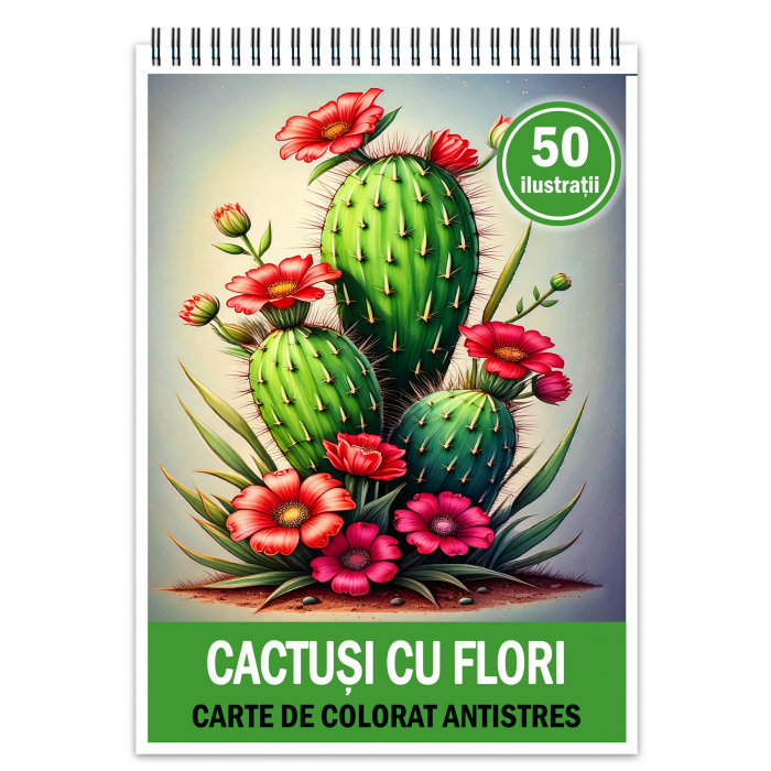 Carte de colorat antistres , 50 de ilustratii Cactusi cu Flori, 106 pagini [1]