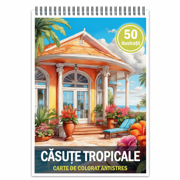 Carte de colorat antistres , 50 de ilustratii Casute Tropicale, 106 pagini [1]