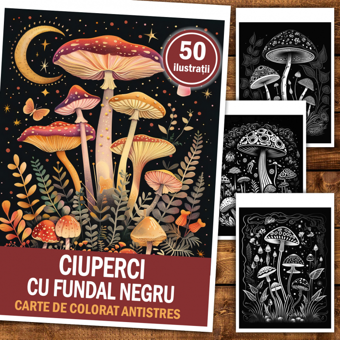Carte de colorat antistres , 50 de ilustratii Ciuperci cu fundal negru, 106 pagini [2]