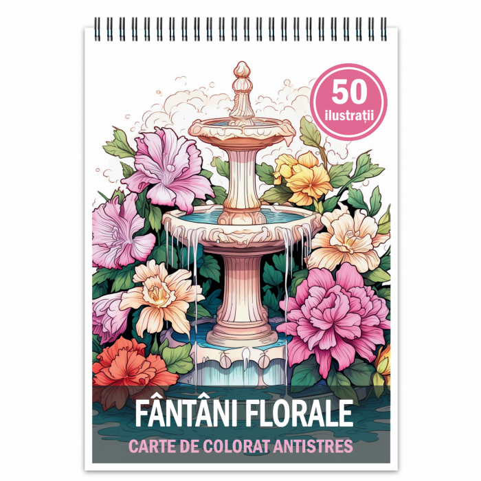 Carte de colorat antistres , 50 de ilustratii Fantani Florale, 106 pagini [1]