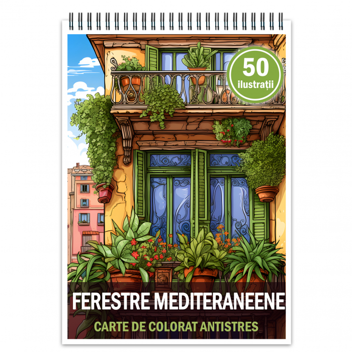 Carte de colorat antistres , 50 de ilustratii Ferestre mediteraneene, 106 pagini [1]