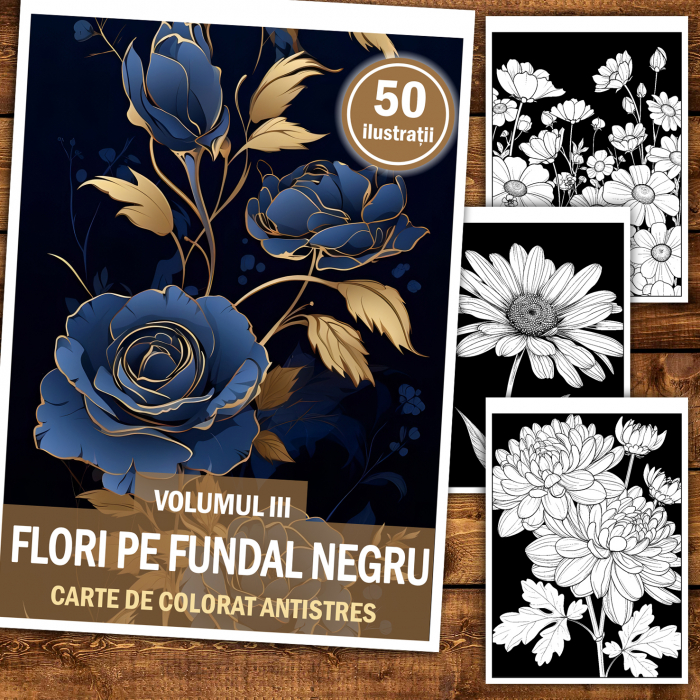 Carte de colorat antistres , 50 de ilustratii Flori pe fundal negru - Volumul III, 106 pagini [2]