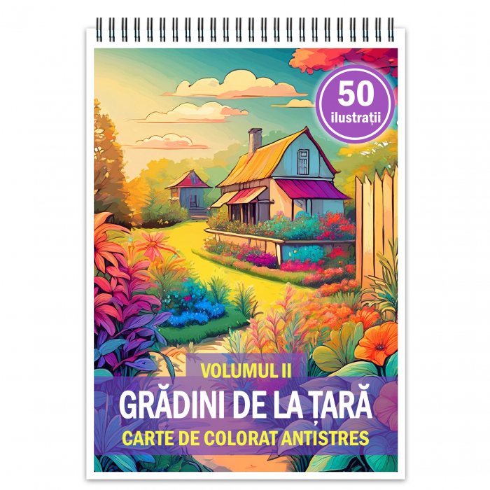 Carte de colorat antistres , 50 de ilustratii Gradini de la tara - Volumul II, 106 pagini [1]