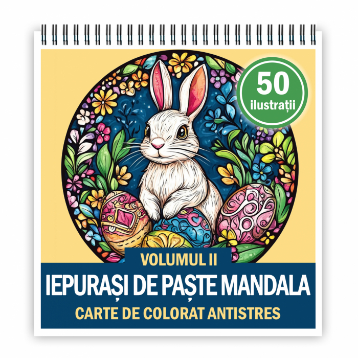Carte de colorat antistres , 50 de ilustratii Iepurasi de Pasti Mandala - Volumul II, 106 pagini [1]