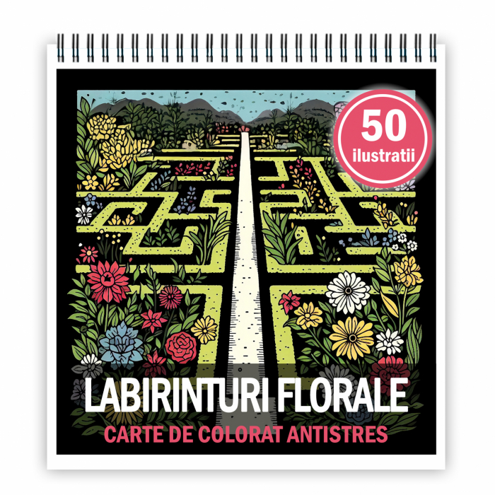 Carte de colorat antistres , 50 de ilustratii Labirinturi Florale, 106 pagini [1]