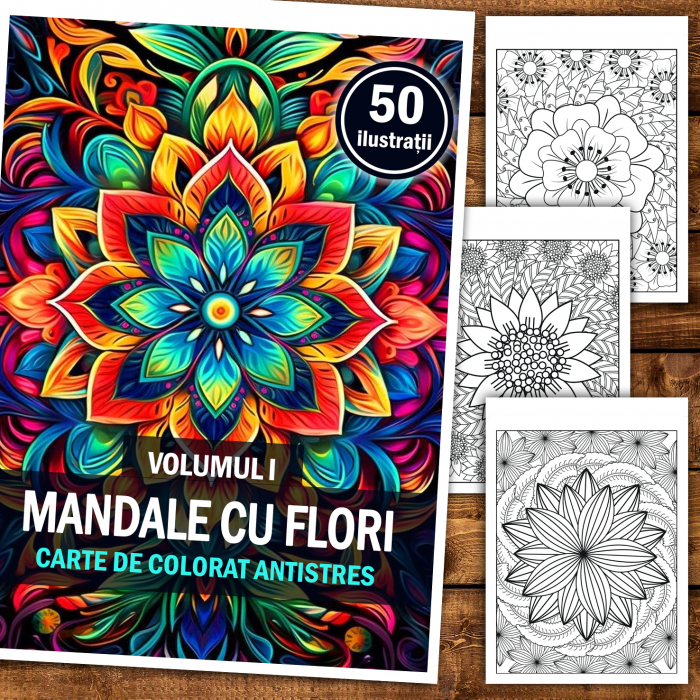 Carte de colorat antistres, 50 de ilustratii Mandale cu Flori - Volumul I [2]