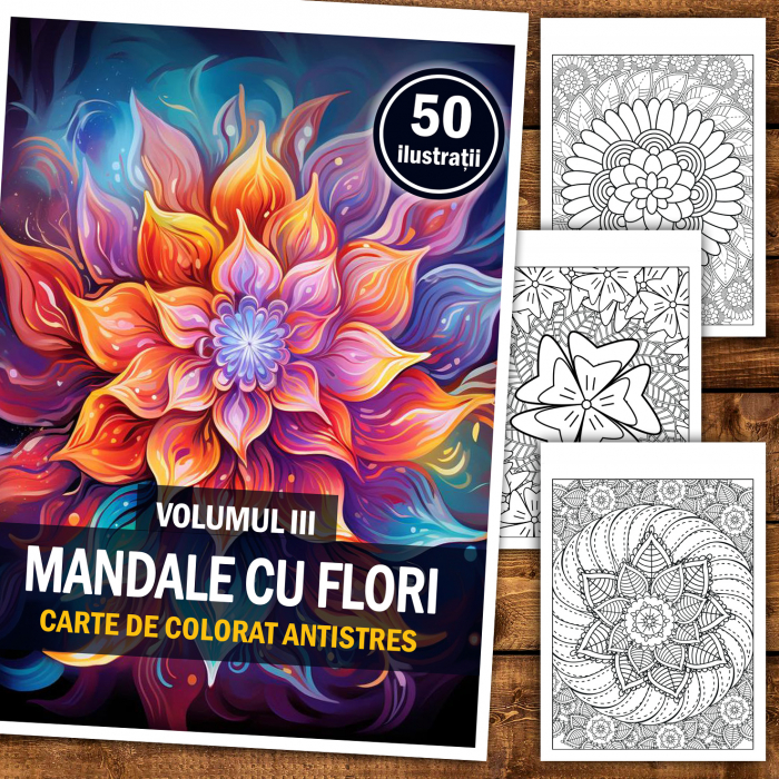 Carte de colorat antistres, 50 de ilustratii Mandale cu Flori - Volumul III [2]
