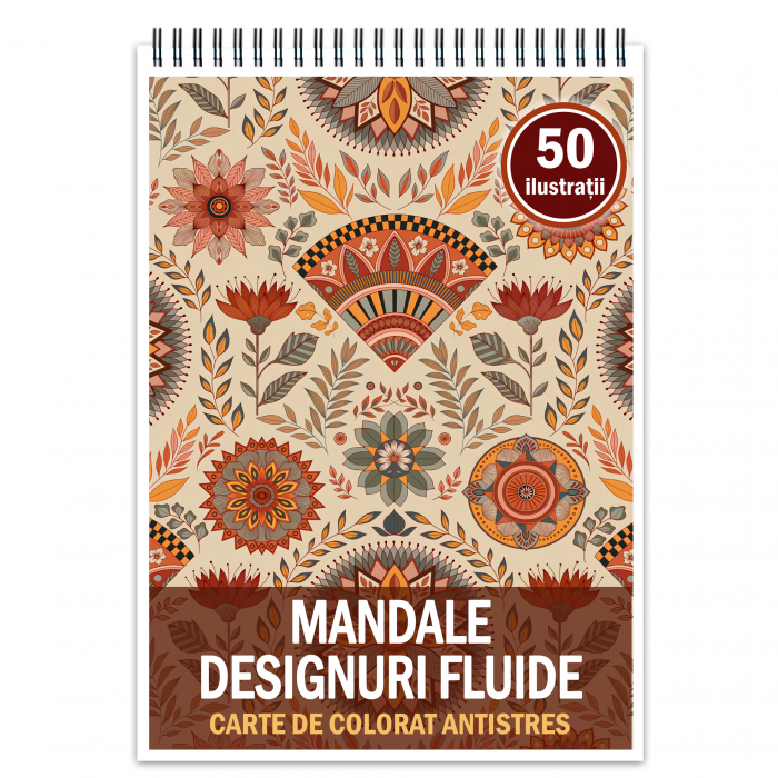 Carte de colorat antistres, 50 de ilustratii Mandale Designuri Fluide [1]