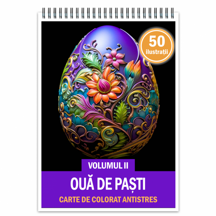 Carte de colorat antistres , 50 de ilustratii Oua de Pasti - Volumul II, 106 pagini [1]