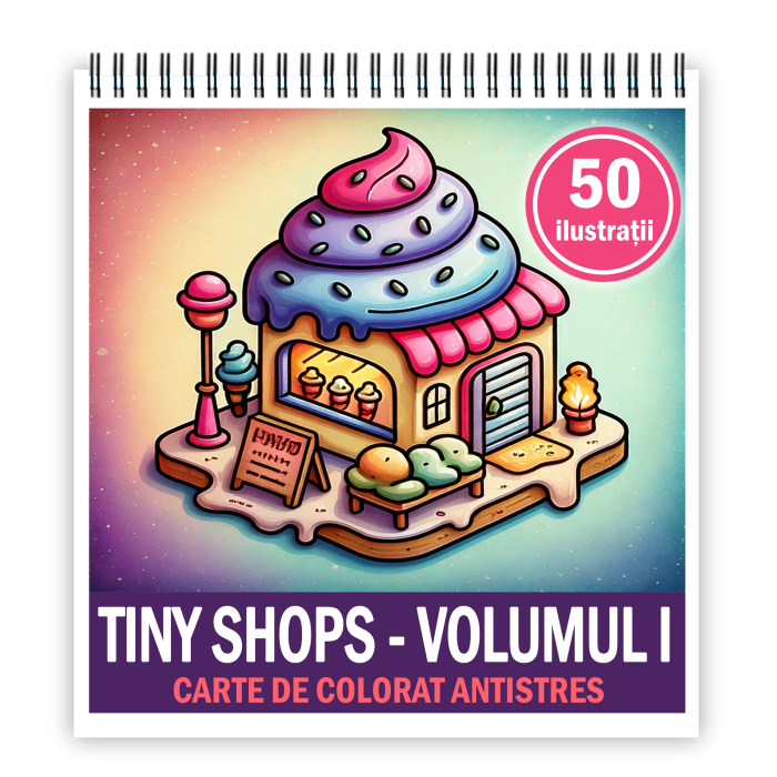 Carte de colorat antistres , 50 de ilustratii Tiny Shops - Volumul I, 106 pagini [1]