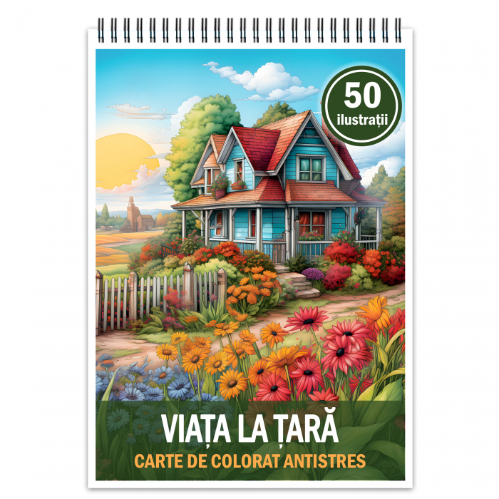 Carte de colorat antistres , 50 de ilustratii Viata la Tara, 106 pagini [1]