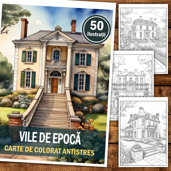 Carte de colorat antistres , 50 de ilustratii Vile de Epoca, 106 pagini [2]