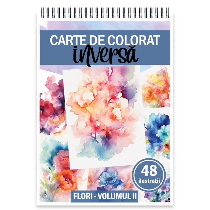 Carte de colorat inversa, 48 de ilustratii, Flori - Volumul II, 96 pagini [1]
