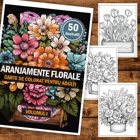 Carte de colorat pentru adulti, 50 de ilustratii, Aranjamente Florale - Volumul I, 106 pagini [2]
