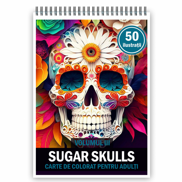 Carte de colorat pentru adulti, 50 de ilustratii, Sugar Skulls - Volumul III, 106 pagini [1]