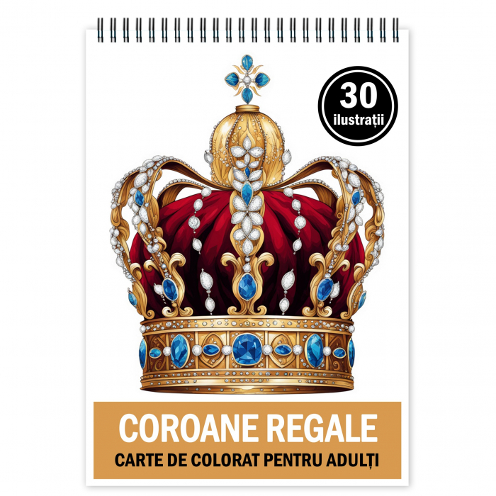 Carte de colorat pentru relaxare si antistres, 30 de ilustratii, Coroane Regale, 66 pagini [1]