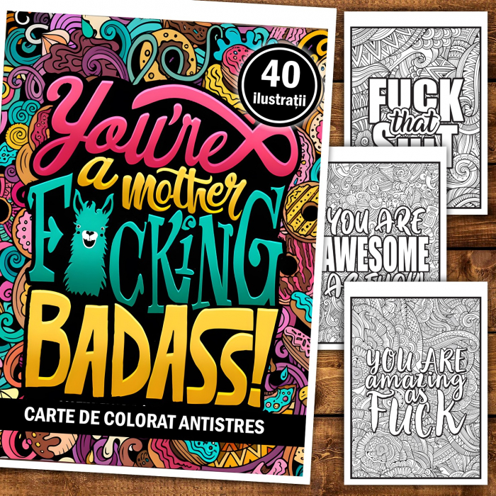 Carte de colorat pentru relaxare si antistres, 40 de ilustratii, F*cking Badass, 86 pagini [2]