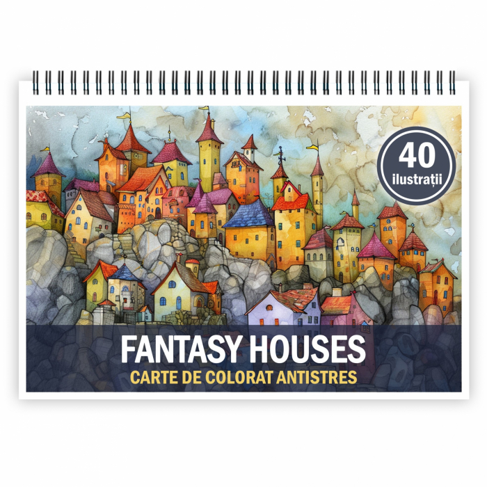 Carte de colorat pentru relaxare si antistres, 40 de ilustratii, Fantasy Houses, 86 pagini [1]