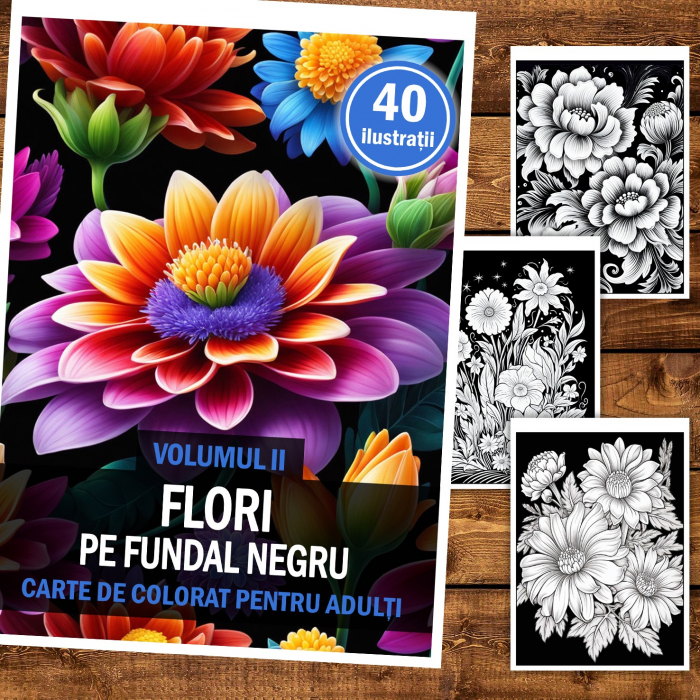 Carte de colorat pentru relaxare si antistres, 40 de ilustratii, Flori pe fundal negru - Volumul II, 86 pagini [2]