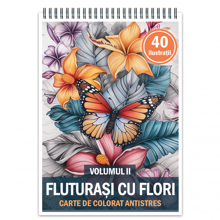Carte de colorat pentru relaxare si antistres, 40 de ilustratii, Fluturasi cu Flori - Volumul II, 86 pagini [1]