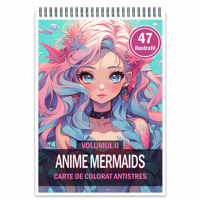 Carte de colorat pentru relaxare si antistres, 47 de ilustratii, Anime Mermaids - Volumul II, 100 pagini [1]