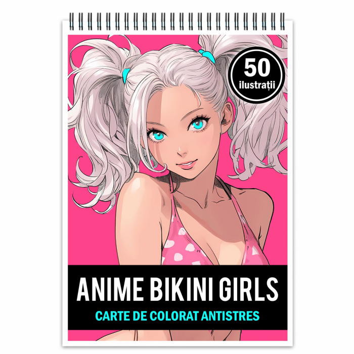 Carte de colorat pentru relaxare si antistres, 50 de ilustratii, Anime Bikini Girls, 106 pagini [1]