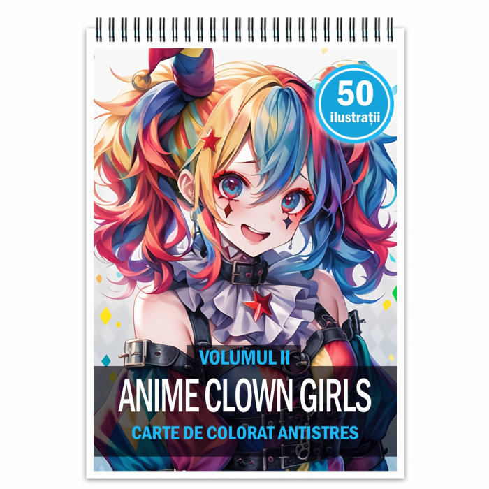 Carte de colorat pentru relaxare si antistres, 50 de ilustratii, Anime Clown Girls - Volumul II, 106 pagini [1]