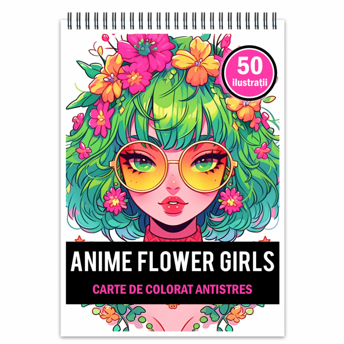 Carte de colorat pentru relaxare si antistres, 50 de ilustratii, Anime Flower Girls,106 pagini [1]