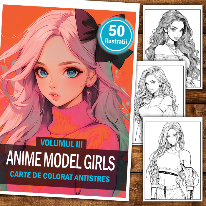 Carte de colorat pentru relaxare si antistres, 50 de ilustratii, Anime Model Girls - Volumul III, 106 pagini [2]