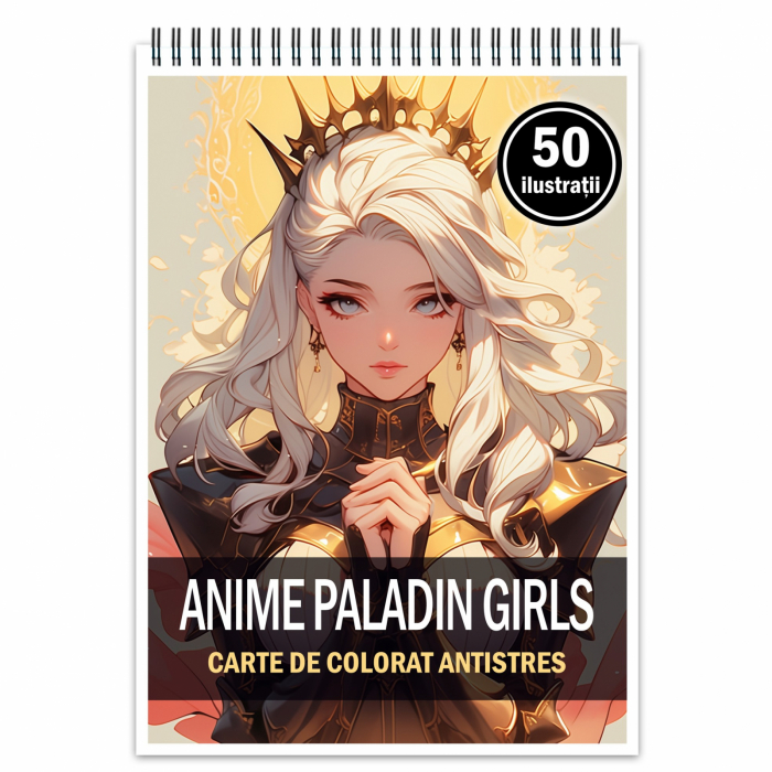 Carte de colorat pentru relaxare si antistres, 50 de ilustratii, Anime Paladin Girls, 106 pagini [1]