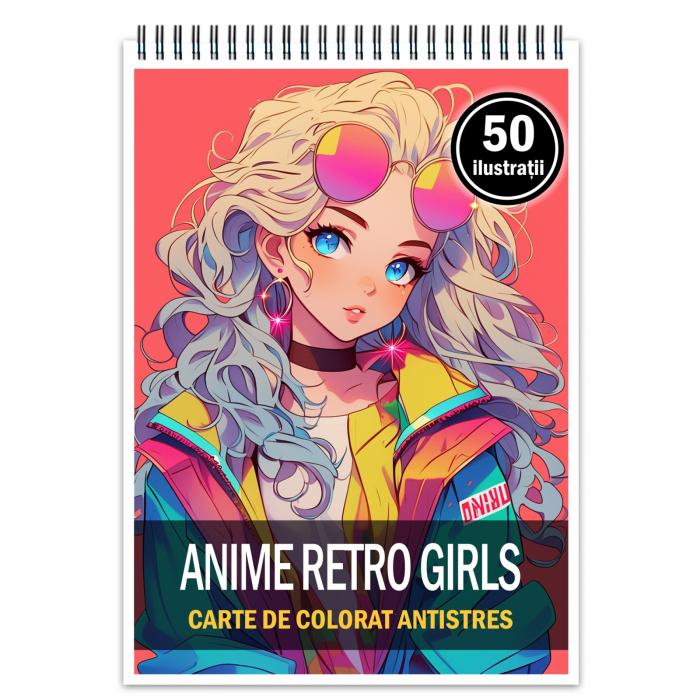 Carte de colorat pentru relaxare si antistres, 50 de ilustratii, Anime Retro Girls, 106 pagini [1]