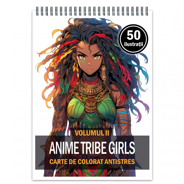 Carte de colorat pentru relaxare si antistres, 50 de ilustratii, Anime Tribe Girls - Volumul II, 106 pagini [1]