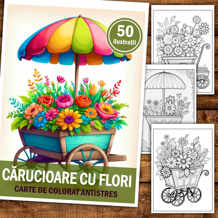 Carte de colorat pentru relaxare si antistres, 50 de ilustratii, Carucioare cu flori, 106 pagini [2]