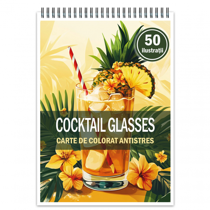 Carte de colorat pentru relaxare si antistres, 50 de ilustratii, Cocktail Glasses 106 pagini [1]
