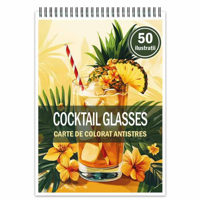 Carte de colorat pentru relaxare si antistres, 50 de ilustratii, Cocktail Glasses 106 pagini [1]