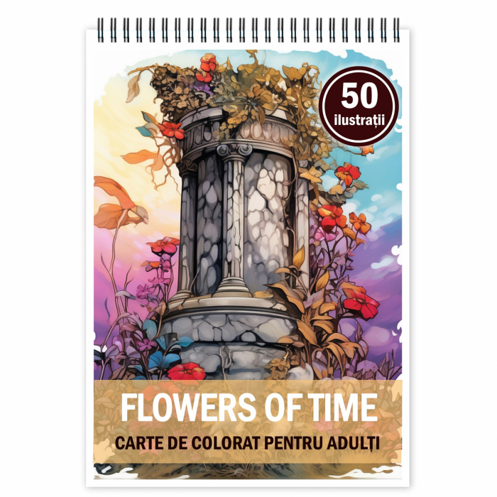 Carte de colorat pentru relaxare si antistres, 50 de ilustratii, Flowers of time, 106 pagini [1]