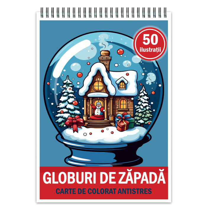Carte de colorat pentru relaxare si antistres, 50 de ilustratii, Globuri de Zapada, 106 pagini [1]