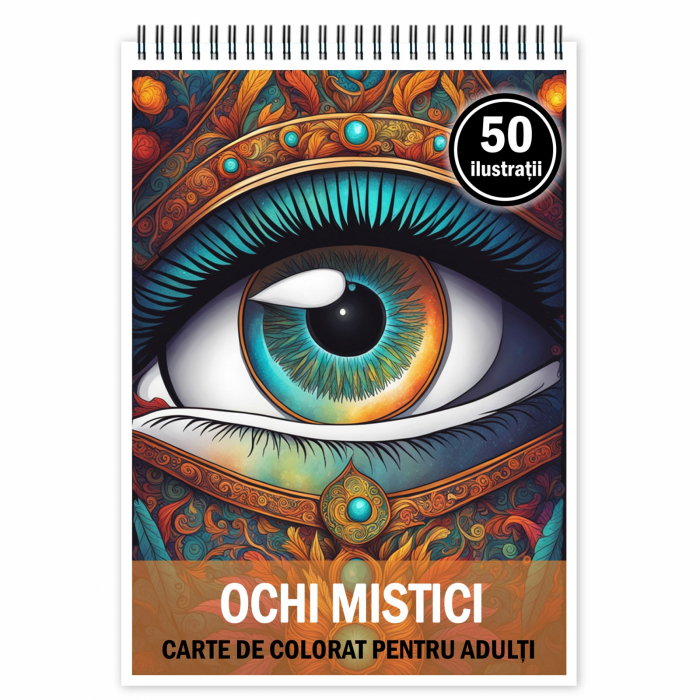 Carte de colorat pentru relaxare si antistres, 50 de ilustratii, Ochi Mistici, 106 pagini [1]