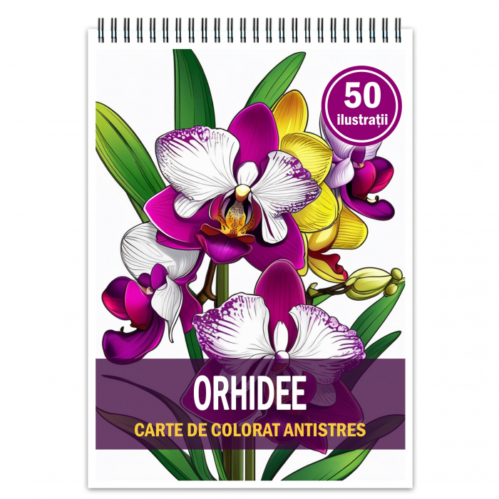 Carte de colorat pentru relaxare si antistres, 50 de ilustratii, Orhidee, 106 pagini [1]