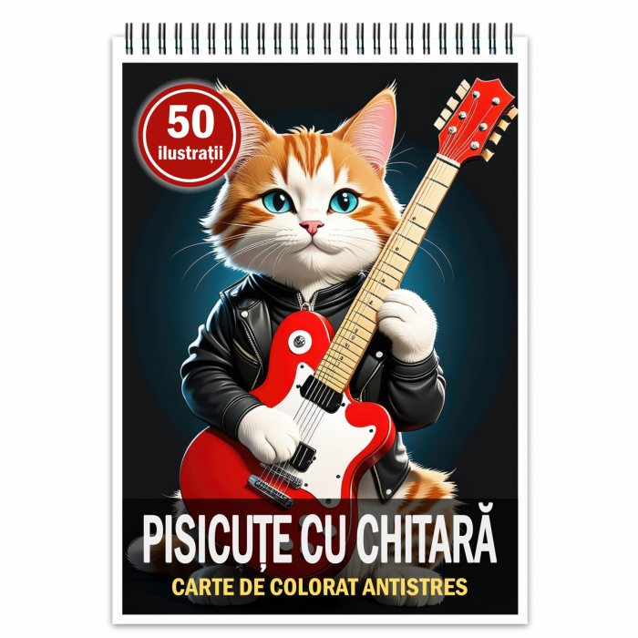 Carte de colorat pentru relaxare si antistres, 50 de ilustratii, Pisicute cu Chitara, 106 pagini [1]