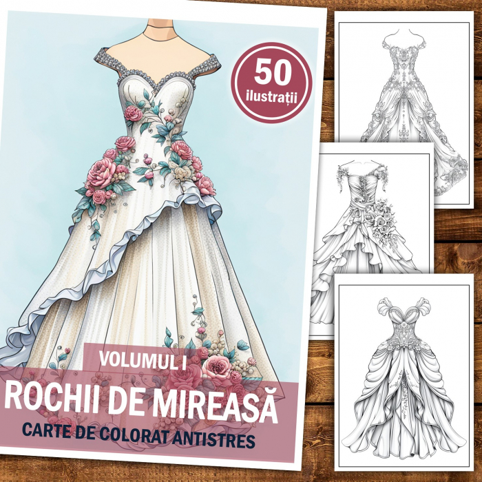 Carte de colorat pentru relaxare si antistres, 50 de ilustratii, Rochii de mireasa - Volumul I, 106 pagini [2]