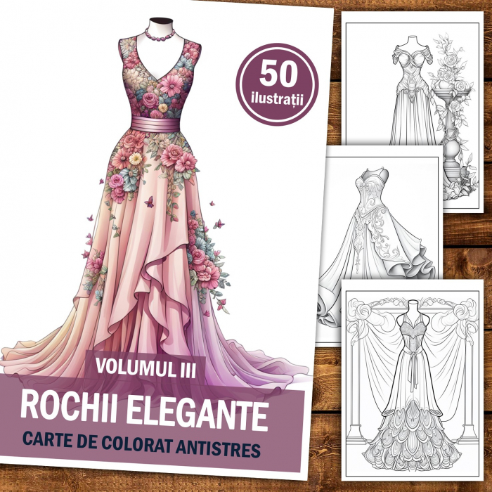 Carte de colorat pentru relaxare si antistres, 50 de ilustratii, Rochii Elegante - Volumul III, 106 pagini [2]