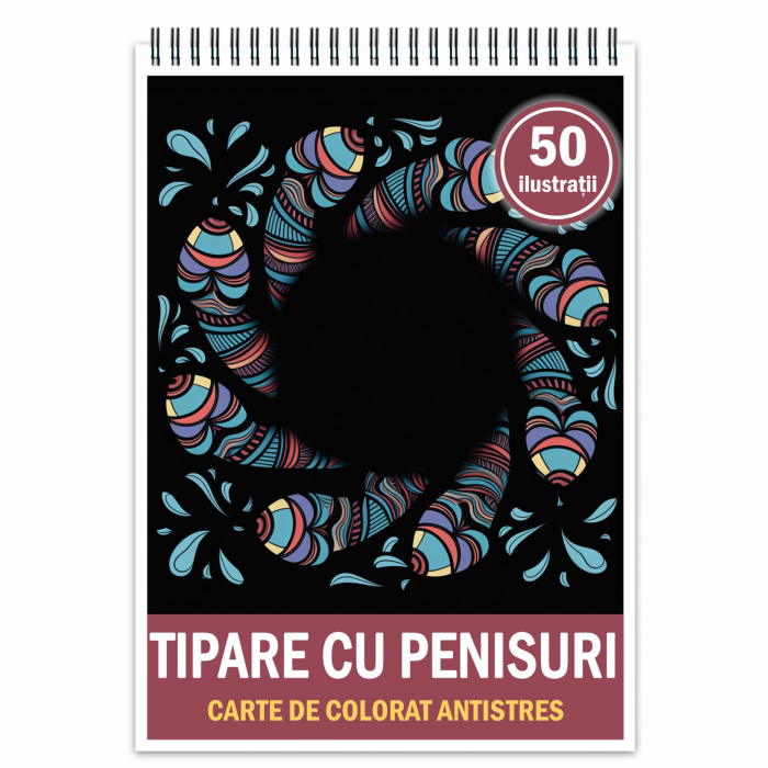 Carte de colorat pentru relaxare si antistres, 50 de ilustratii, Tipare cu penisuri, 106 pagini [1]