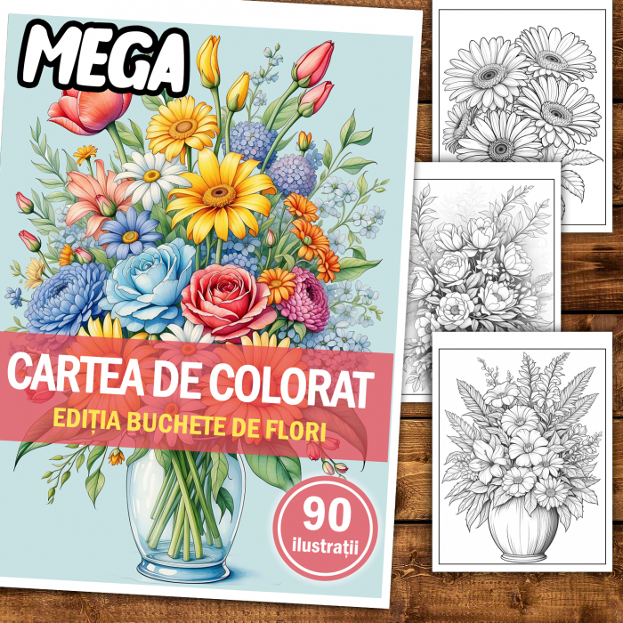 Mega cartea de colorat antistres , 90 de ilustratii Buchete de Flori, 186 pagini [2]