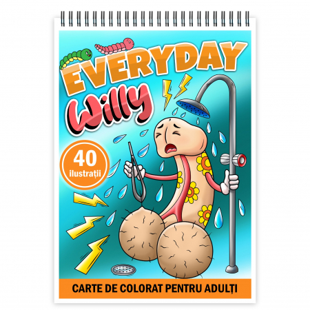 Carti de colorat Haioase - Carte de colorat antistres , 40 de ilustratii Everyday Willy, 86 pagini