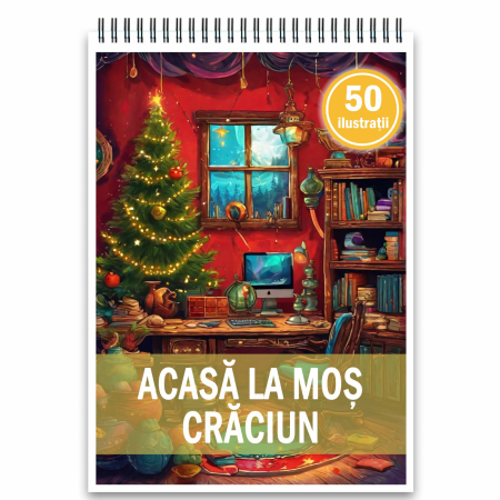 Carti de colorat de Craciun - Carte de colorat, 50 de ilustratii, Acasa la Mos Craciun, 106 pagini