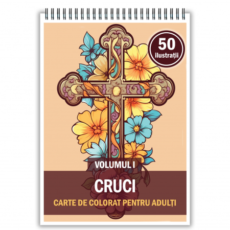 Diverse carti de colorat - Carte de colorat, 50 de ilustratii, Cruci - Volumul I, 106 pagini