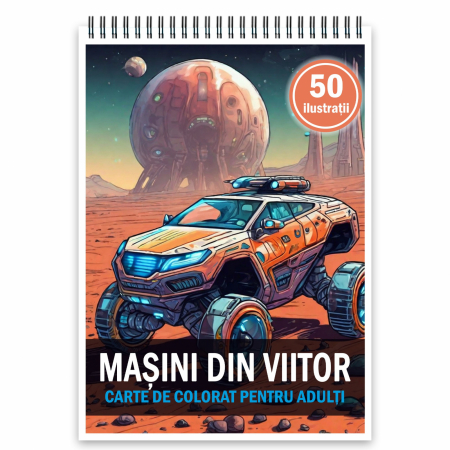 Carti de colorat cu masini si vehicule - Carte de colorat, 50 de ilustratii, Masini din viitor, 106 pagini